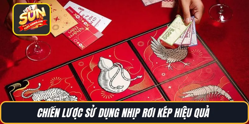 Chiến lược sử dụng nhịp rơi kép hiệu quả