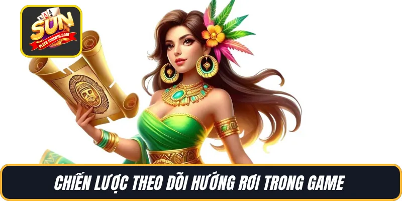 Chiến lược theo dõi hướng rơi trong game